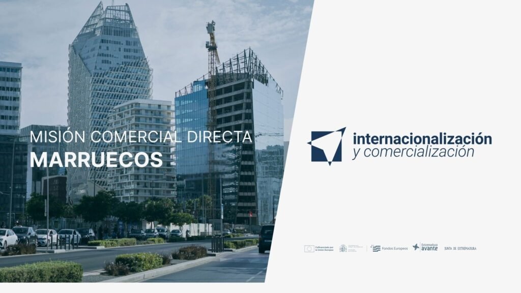 Empresarios extremeños explorando oportunidades de negocio en Marruecos durante la misión comercial - Extremadura Avante - Impulsamos las empresas de Extremadura